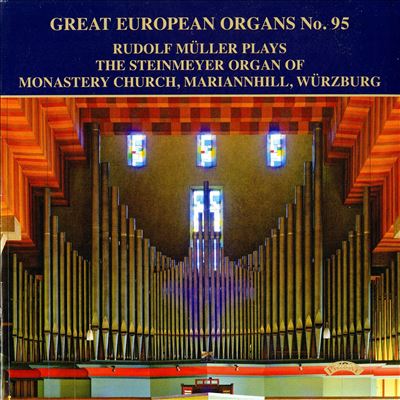 Great European Organs No. 95: The Steinmeyer Organ of Monastery Church, Marianhill, Würzburg