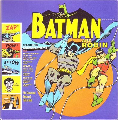 The Sensational Guitars of Dan and Dale: Batman and Robin
