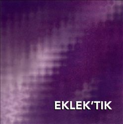 last ned album Eklektik - Eklektik