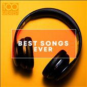 100 Greatest Best Songs Ever
