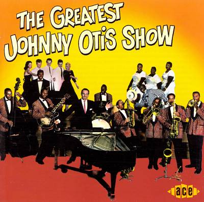 The Greatest Johnny Otis Show