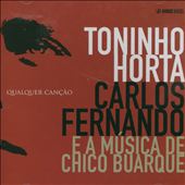 Qualquer Cancao: A Musica de Chico Buarqe