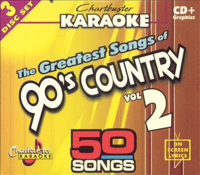 The Chartbuster Karaoke: Greatest Songs of 90's Country, Vol. 2