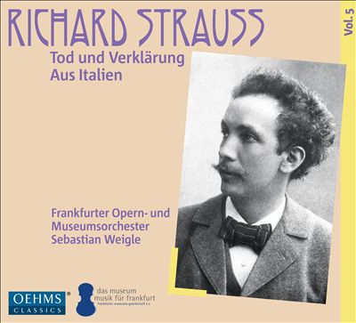 Richard Strauss: Tod und Verklärung; Aus Italien