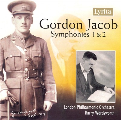 Gordon Jacob: Symphonies 1 & 2