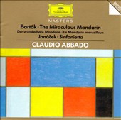 Bartók: The Miraculous Mandarin; Janácek: Sinfonietta