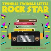 Lullaby Versions of a Flock of Seagulls