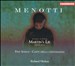 Menotti: Martin's Lie; Five Songs; Canti della Lontananza