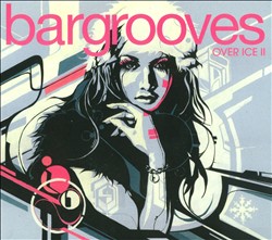 baixar álbum Various - Bargrooves Over Ice