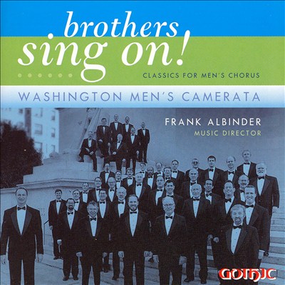 Brothers Sing On! Classics for Men's Chorus