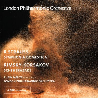R. Strauss: Symphonia Domestica; Rimsky-Korsakov: Scheherazade