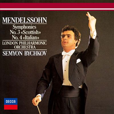 Mendelssohn: Symphyonies No. 3 "Scottish", No. 4 "Italian"