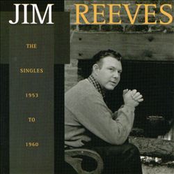 last ned album Jim Reeves - The Singles 1953 To 1960