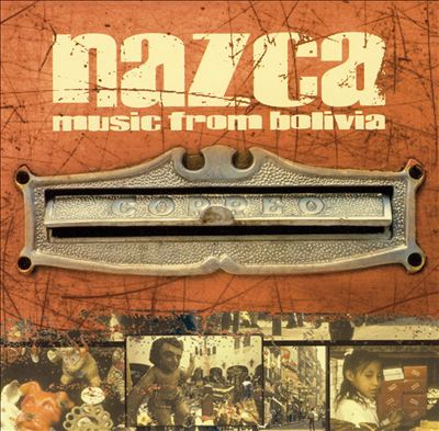 Nazca: Music from Bolivia