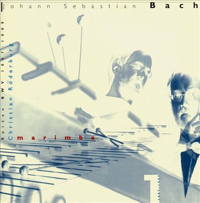 Bach: Suites, BWV 1007-1009