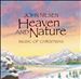 Heaven & Nature: Music of Christmas