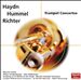 Haydn, Hummel, Richter: Trumpet Concertos
