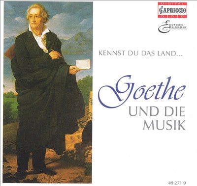 Kennst du das Land: Goethe und die Musik, CD 2