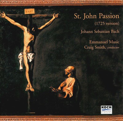 Bach: St. John Passion (1725)