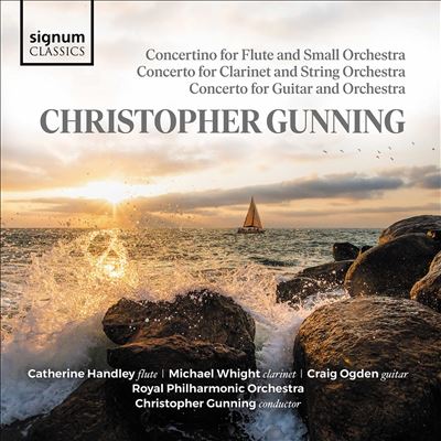 Christopher Gunning: Concertino for Flute; Concerto for Clarinet; Concerto for Guitar