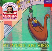 Pavarotti's Opera Made Easy: My Favorite Love Songs