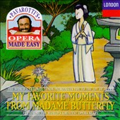 Pavarotti's Opera Made Easy: My Favorite Moments from Madame Butterfly