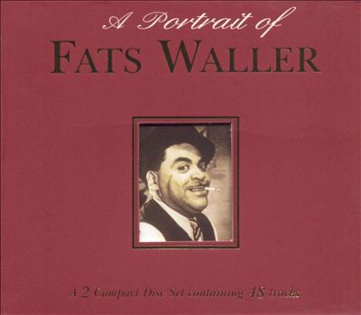 A Portrait of Fats Waller