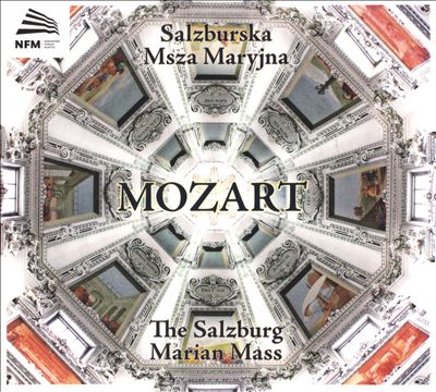 Mozart: The Salzburg Marian Mass