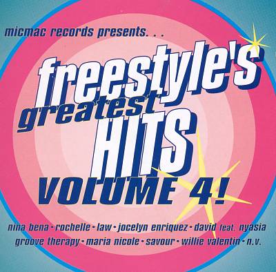 Freestyle's Greatest Hits, Vol. 4 [Micmac]
