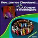 Rev. James Cleveland and the L.A. Gospel Messengers