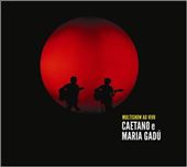 Caetano Veloso/Maria Gadú: Multishow ao Vivo