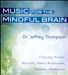Music for the Mindful Brain