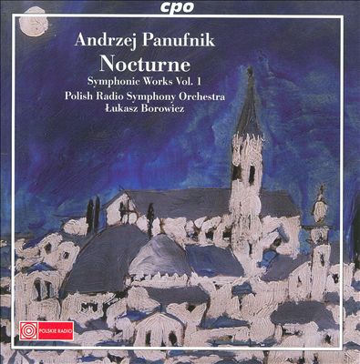 Andrzej Panufnik: Symphonic Works, Vol. 1 - Nocturne