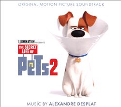 baixar álbum Alexandre Desplat - The Secret Life Of Pets 2 Original Motion Picture Soundtrack
