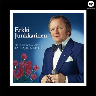 Erkki Junkkarinen - Ruusuja Hopeamaljassa: Laulajan Muisto Album Reviews,  Songs & More | AllMusic