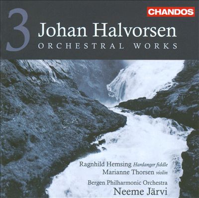 Johan Halvorsen: Orchestral Works, Vol. 3
