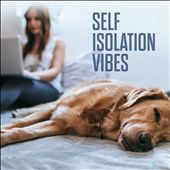 Self Isolation Vibes