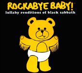 Rockabye Baby! Lullaby Renditions of Black Sabbath