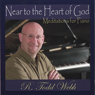 Near to the Heart of God: Meditations for Piano