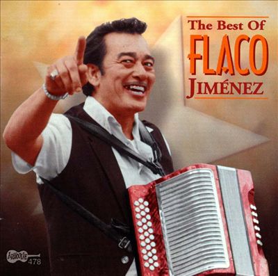 The Best of Flaco Jimenez [Arhoolie]
