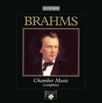 Brahms: Chamber Music (Complete)