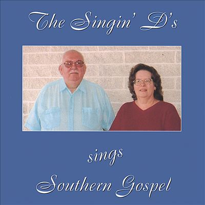 The Singin' d's Sings Southern Gospel