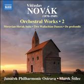 Novák: Orchestral Works,&#8230;