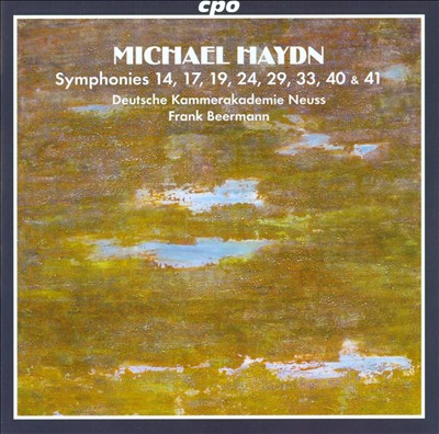 Michael Haydn: Symphonies 14, 17, 19, 24, 29, 33, 40 & 41