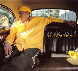 baixar álbum Chucho Valdes - Jazz Bata