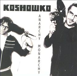baixar álbum Koshowko - Anarchy Monarchy