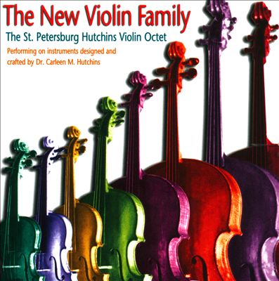 St. Petersburg Hutchins Violin Octet - The New Violin Family Album Songs & More | AllMusic