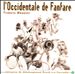 L' Occidentale De Fanfare