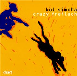 Album herunterladen Kol Simcha - Crazy Freilach