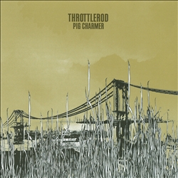 descargar álbum Throttlerod - Pig Charmer